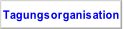 Tagungsorganisation.